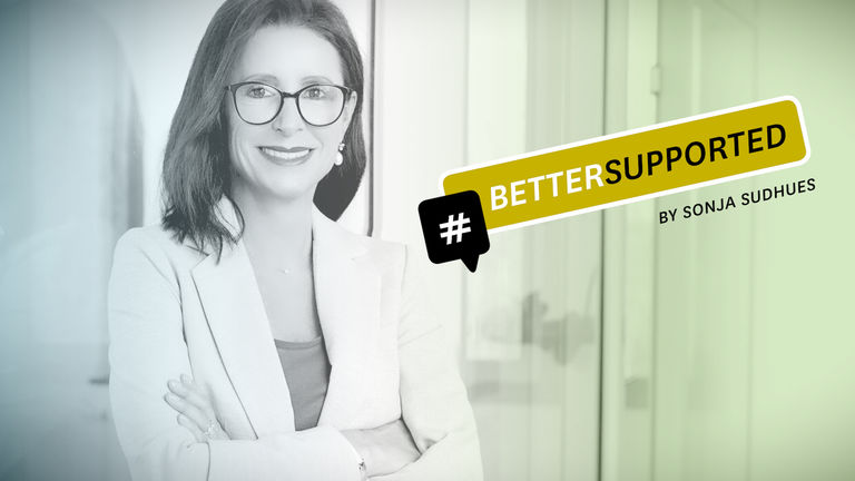 #BETTERSUPPORTED by Sonja Sudhues
